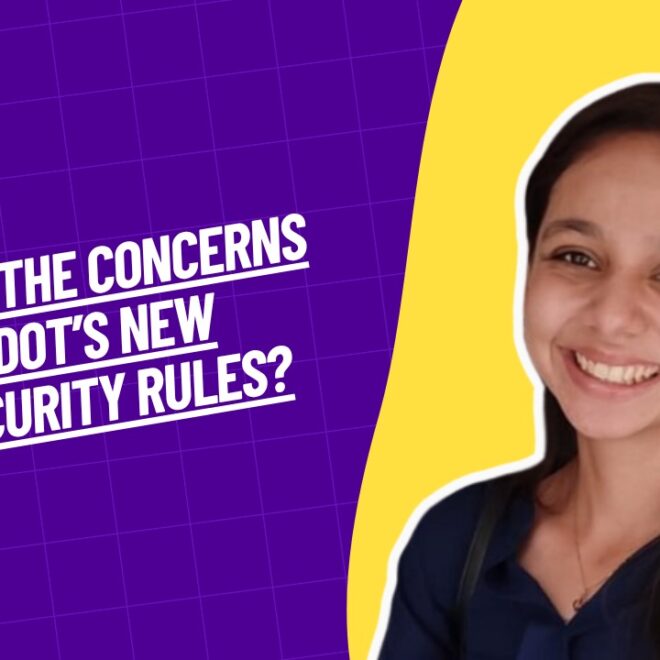 Concerns With DoT’s New Cybersecurity Rules