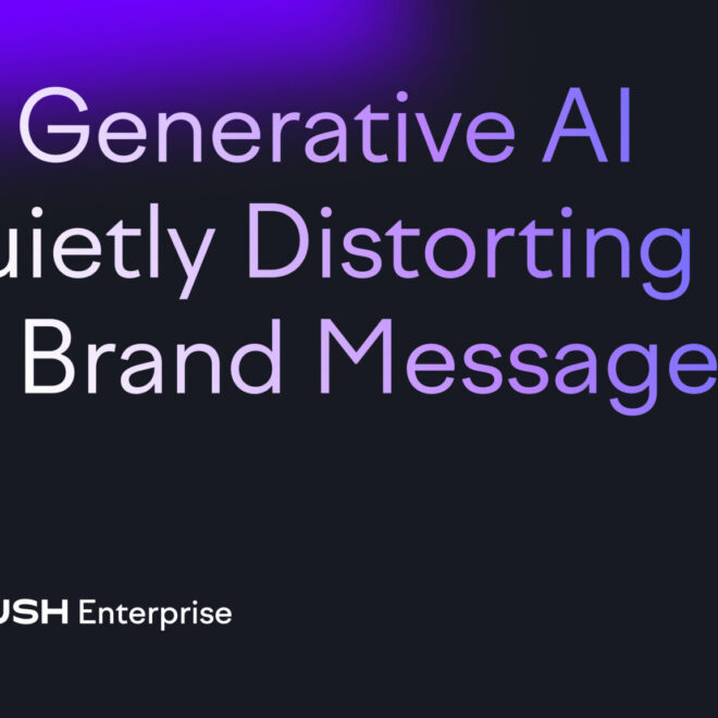 How generative AI is quietly distorting your brand message by Semrush Enterprise