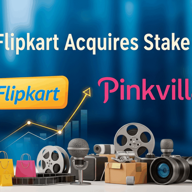 Flipkart Acquires Majority Stake in Pinkvilla to Gain Trend Insights