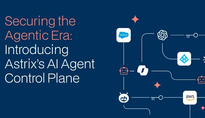 Introducing Astrix’s AI Agent Control Plane