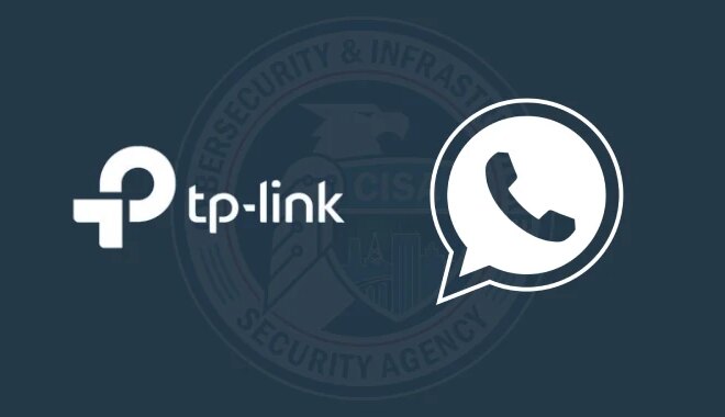 CISA Adds TP-Link and WhatsApp Flaws to KEV Catalog Amid Active Exploitation
