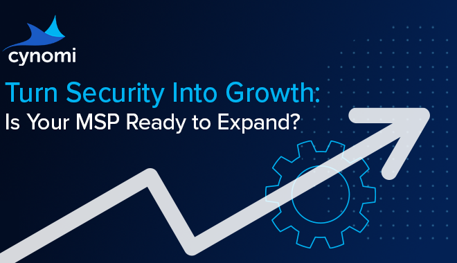 The MSP Cybersecurity Readiness Guide: Turning Security into Growth