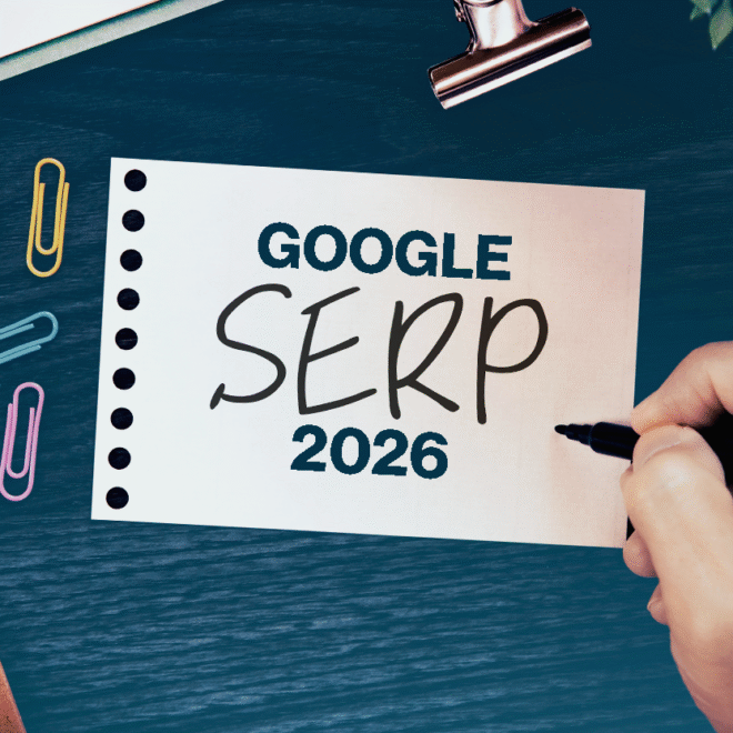 What Google SERPs Will Reward in 2026