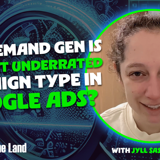 Why Demand Gen is the most underrated Google Ads campaign type