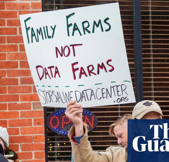 US farmers are rejecting multimillion-dollar datacenter bids for their land: ‘I’m not for sale’ | AI (artificial intelligence)