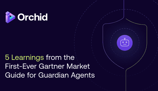 5 Learnings from the First-Ever Gartner Market Guide for Guardian Agents