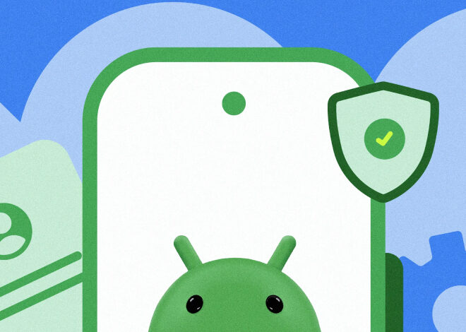 Android Developer Verification Rollout Begins Ahead of September Enforcement