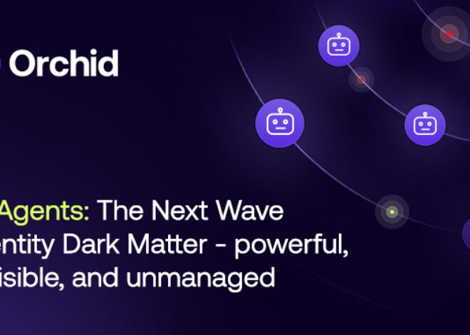 AI Agents: The Next Wave Identity Dark Matter