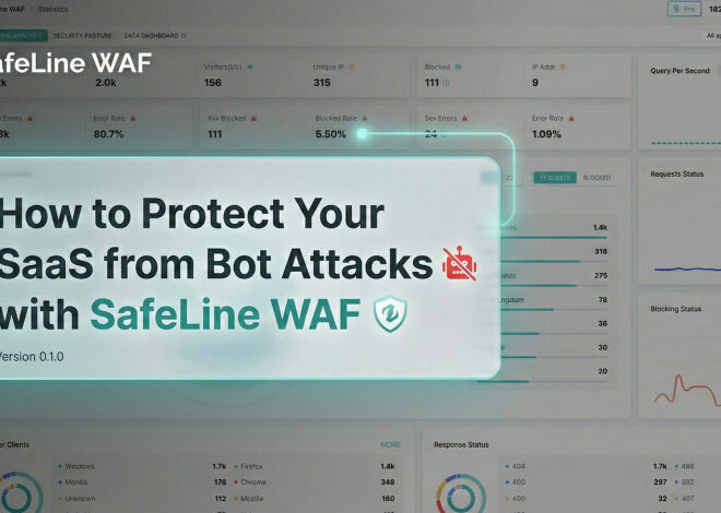 How to Protect Your SaaS from Bot Attacks with SafeLine WAF