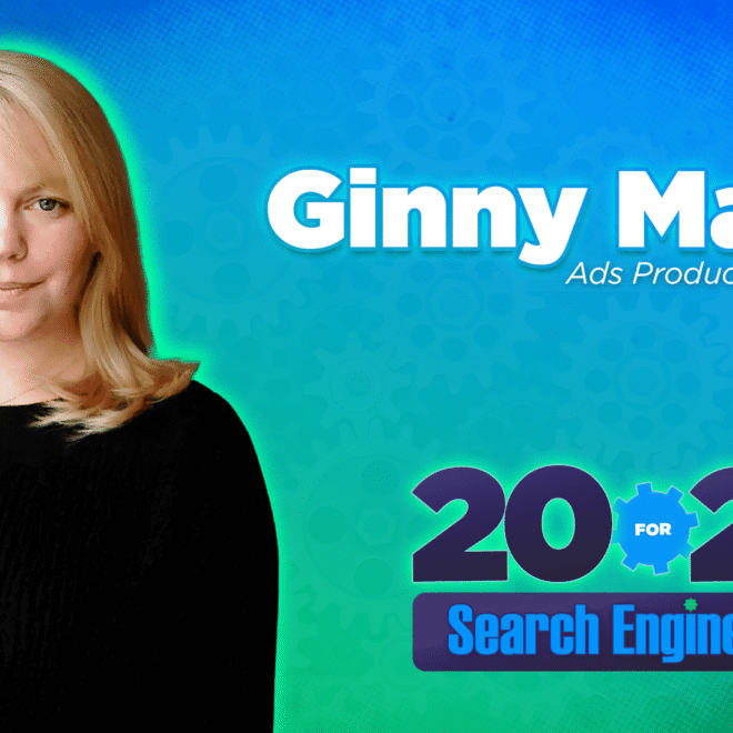 Ginny Marvin on 20 years of change from manual PPC to AI