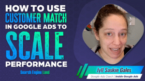 Your #1 competitive advantage in Google Ads: Customer Match