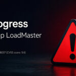 Progress Kemp LoadMaster Pre-Auth RCE Flaw Faces Active Exploitation Attempts